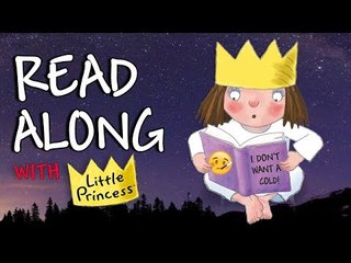 I Don't Want a Cold! - Read Along with Little Princess