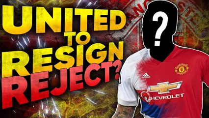 Manchester United To Resign REJECTED Superstar?!