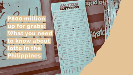 P800 million up for grabs: What you need to know about lotto in the Philippines