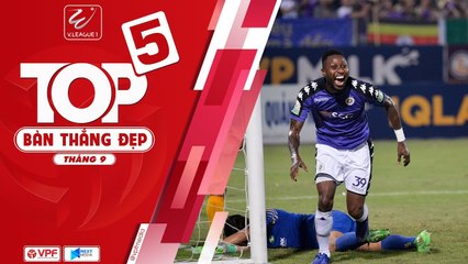 Top 5 bàn thắng đẹp Nuti Cafe V League tháng 9 - VPF Media