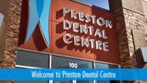 General And Cosmetic Dental Care Services in Saskatoon - Preston Dental Centre