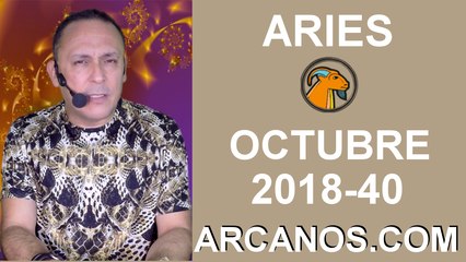 HOROSCOPO ARIES-Semana 2018-40-Del 30 de septiembre al 6 de octubre de 2018-ARCANOS.COM