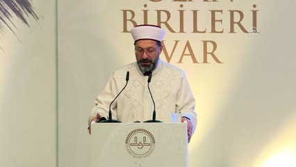 Erbaş: 'Dünya insanının en büyük talihsizliği model insan olmanın ölçüsünü kaybetmiş olmasıdır' - ANKARA