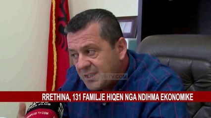 RRETHINA, 131 FAMILJE HIQEN NGA NDIHMA EKONOMIKE