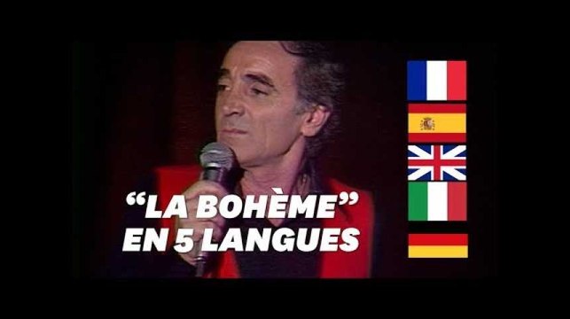 Charles Aznavour chantait La Bohème en cinq langues