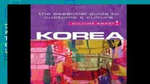 D.O.W.N.L.O.A.D [P.D.F] Korea - Culture Smart!: The Essential Guide to Customs   Culture by James