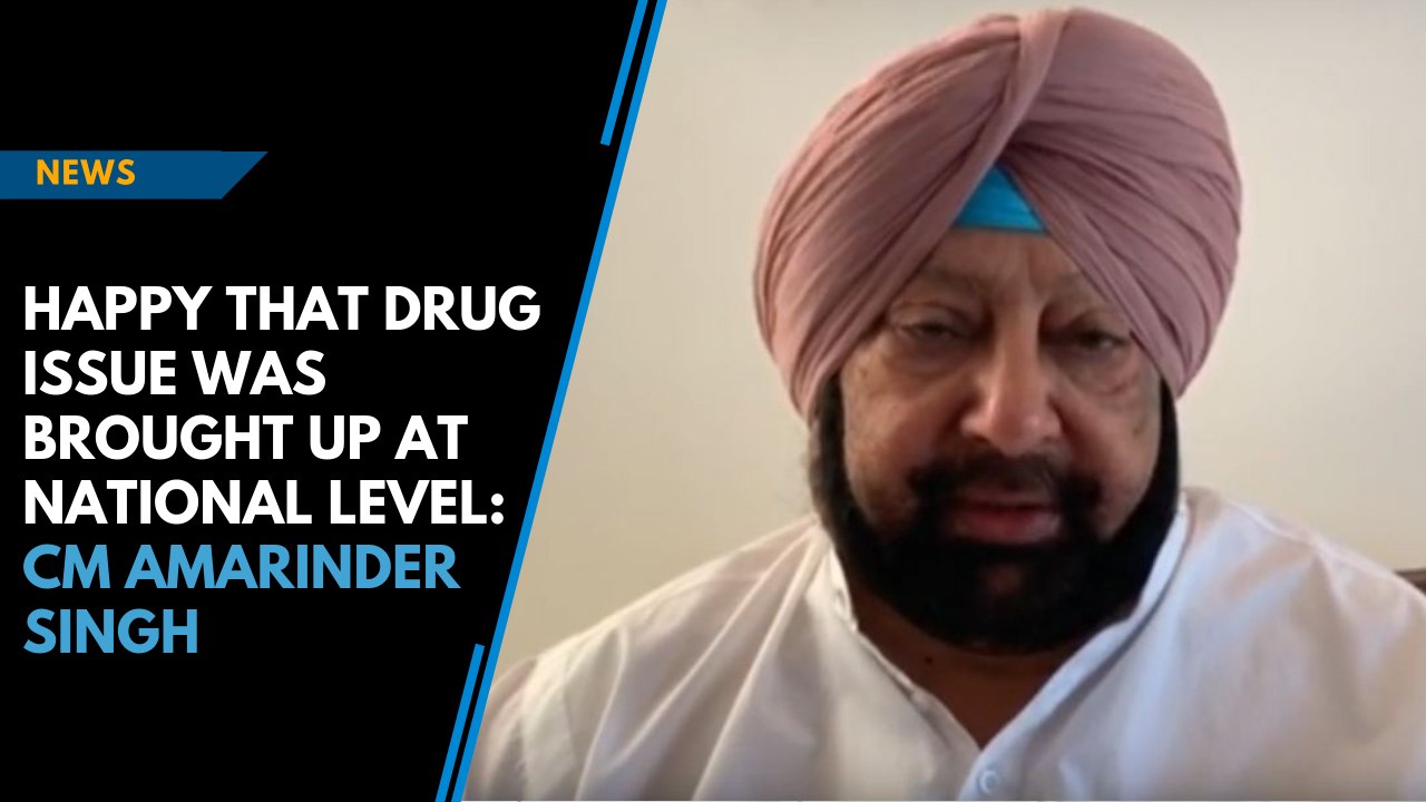 Happy that drug issue was brought up at national level: CM Amarinder Singh