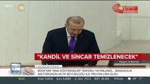 Cumhurbaşkanı Erdoğan: Kandil ve Sincar temizlenecek