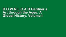 D.O.W.N.L.O.A.D Gardner s Art through the Ages: A Global History, Volume I (with CourseMate