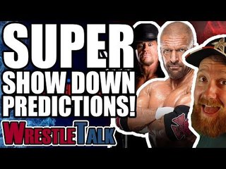WWE SUPER SHOW DOWN 2018 PREDICTIONS!