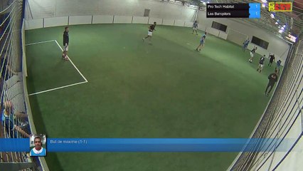 But de maxime (1-1) - Pro Tech Habitat Vs Les Banqsters - 01/10/18 21:00 - LIGUE 1