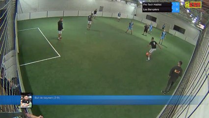 But de bayram (3-9) - Pro Tech Habitat Vs Les Banqsters - 01/10/18 21:00 - LIGUE 1