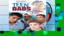 Popular Teen Dads: Rights, Responsibilities and Joys (Teen Pregnancy and Parenting)