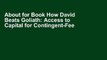 About for Book How David Beats Goliath: Access to Capital for Contingent-Fee Law Firms