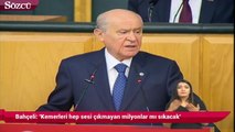 Bahçeli: Kemerleri hep sesi çıkmayan milyonlar mı sıkacak?