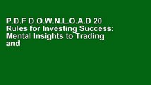 P.D.F D.O.W.N.L.O.A.D 20 Rules for Investing Success: Mental Insights to Trading and Investing on