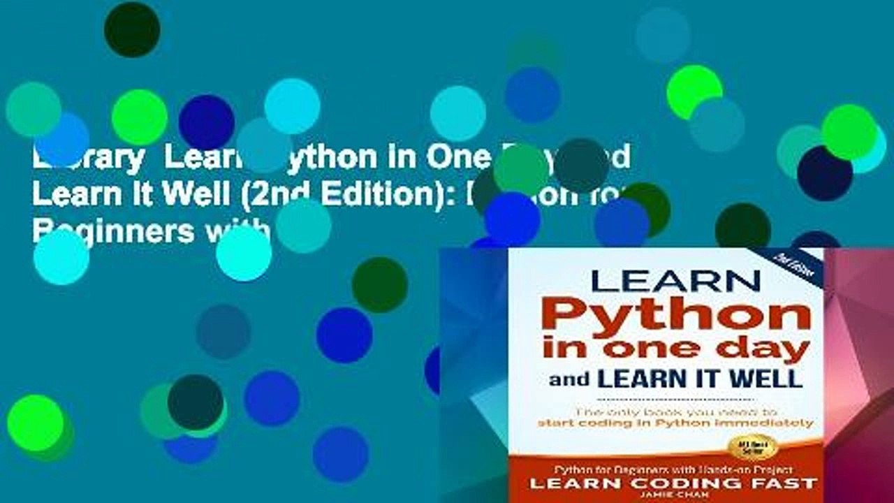 Library  Learn Python in One Day and Learn It Well (2nd Edition): Python for Beginners with