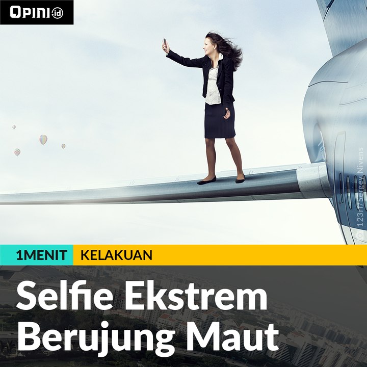 #1MENIT | Selfie Ekstrem Berujung Maut