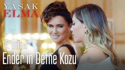 Ender'in Defne kozu - Yasak Elma 15. Bölüm
