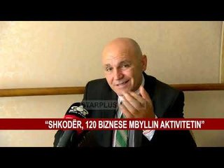“SHKODËR, 120 BIZNESE MBYLLIN AKTIVITETIN”