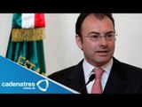 Reforma beneficia a la clase media aclara Secretario de Hacienda y Crédito Público, Luis Videgaray