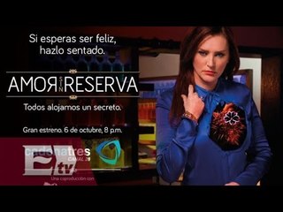 Amor sin reserva llega a la pantalla de Cadena Tres / Vianey Esquinca