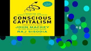 D.O.W.N.L.O.A.D [P.D.F] Conscious Capitalism, With a New Preface by the Authors: Liberating the