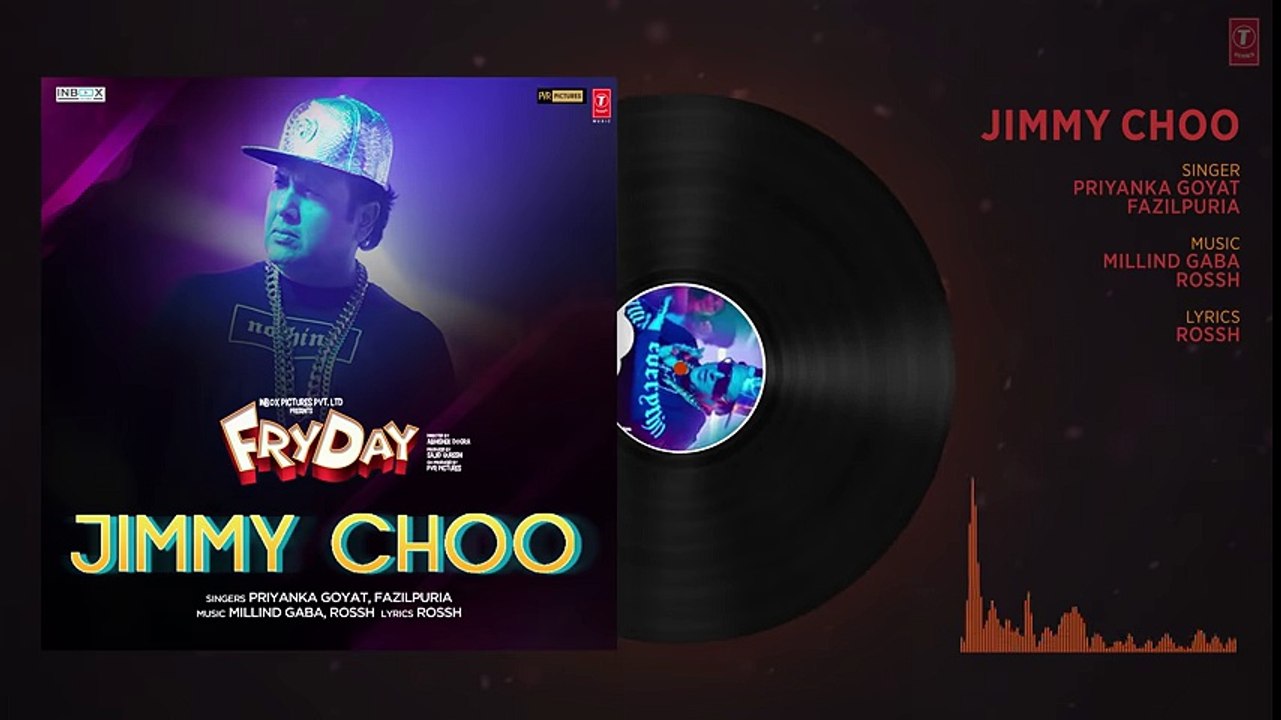 Jimmy Choo Full Audio - FRYDAY - Govinda - Varun Sharma - Fazilpuria - Natasa Stankovic -