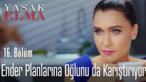 Ender planlarına oğlunu da karıştırıyor - Yasak Elma 16. Bölüm