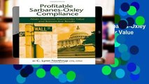 F.R.E.E [D.O.W.N.L.O.A.D] Profitable Sarbanes-Oxley Compliance: Attain Improved Shareholder Value