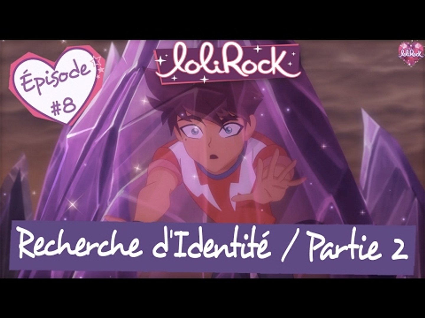 Recherche d'Identité, Partie 2 | Teaser de l'épisode #8 | LoliRock - Vidéo  Dailymotion