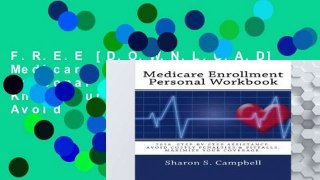 F.R.E.E [D.O.W.N.L.O.A.D] Medicare Enrollment Personal Workbook: Know Your True Deadlines, Avoid