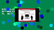 D.O.W.N.L.O.A.D [P.D.F] SAVING FACE IN CHINA: A First-Hand Guide For Any Traveller To China by