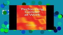 [P.D.F] Performing Gender at Work by Elisabeth Kelan
