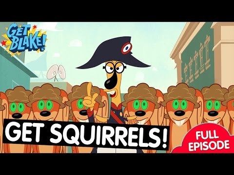 Get Squirrels! | Get Blake | FULL EPISODE | ZeeKay