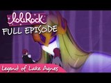 LoliRock - Legend of Lake Agnes | Series 1, Episode 18 | FULL EPISODE | LoliRock