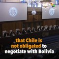 Chile Not Obligated To Negotiate With Bolivia