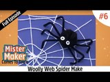 Woolly Web Spider Make | Episode 6 | Full Episode | Mister Maker Comes To Town