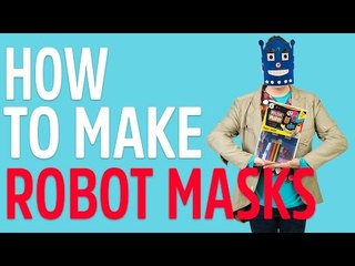 HOW TO MAKE: Robot Masks with Mister Maker!