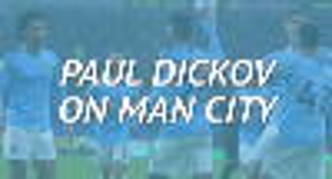The Champions League has to be the Pinnacle - Paul Dickov on Man City