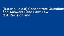 [D.o.w.n.l.o.a.d] Concentrate Questions and Answers Land Law: Law Q A Revision and Study Guide