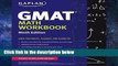 [P.D.F] Kaplan GMAT Math Workbook (Kaplan Test Prep) by Kaplan Test Prep