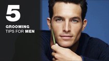 5 Grooming Tips for Men