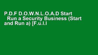 P.D.F D.O.W.N.L.O.A.D Start   Run a Security Business (Start and Run a) [F.u.l.l Pages]