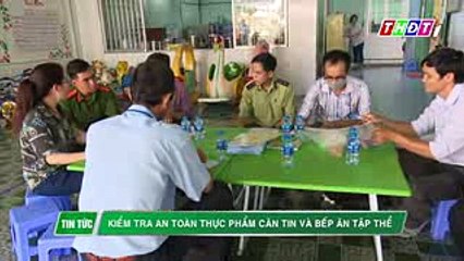 Kiểm tra an toàn thực phẩm căn tin và bếp ăn tập thể  THDT (1)