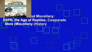 [P.D.F] Connecticut Miscellany: ESPN, the Age of Reptiles, Cowparade   More (Miscellany (History