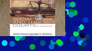 F.R.E.E [D.O.W.N.L.O.A.D] Social Work and the Courts by Daniel Pollack