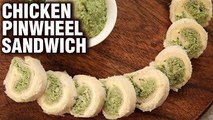 Chicken Pinwheel Sandwich - Easy Chicken Pinwheel Sandwich Recipe - Snack Recipe - Neha