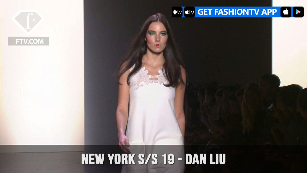 New York Fashion Week Spring/Summer 2019 - Dan Liu | FashionTV | FTV