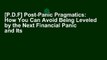 [P.D.F] Post-Panic Pragmatics: How You Can Avoid Being Leveled by the Next Financial Panic and Its